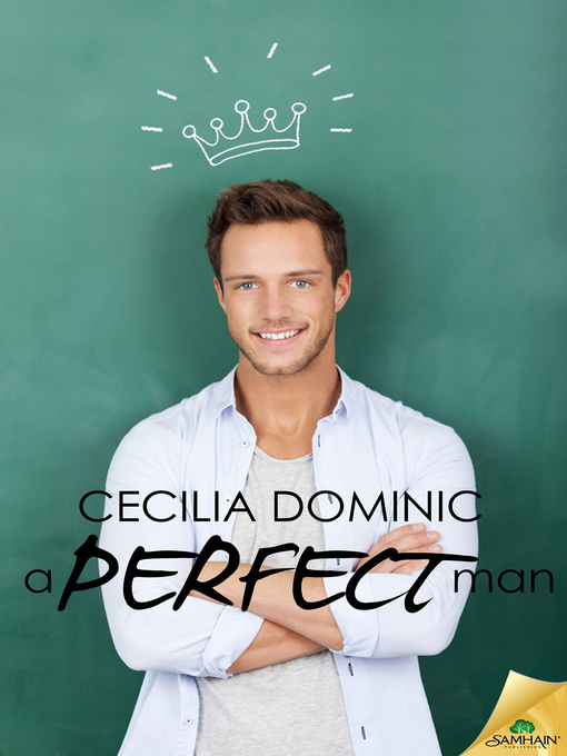 Title details for A Perfect Man by Cecilia Dominic - Available